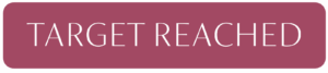Pink rectangle with white writing - Target Reached